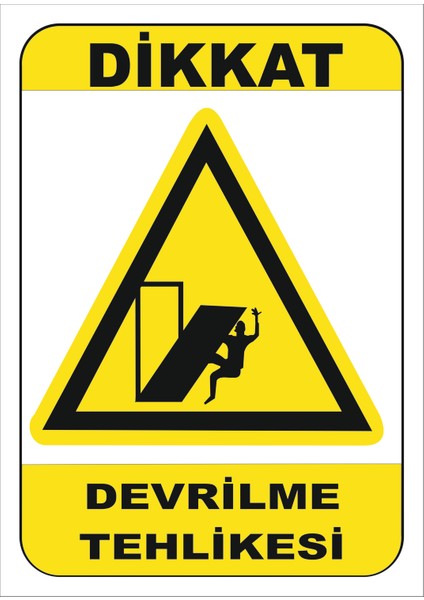 Devrilme Tehlikesi Levhası 15X21 cm Sticker