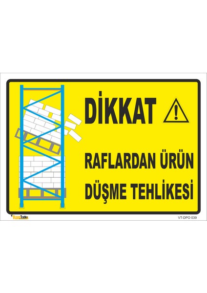 Raflardan Ürün Düşme Tehlikesi Levhası 15X21 cm Sticker