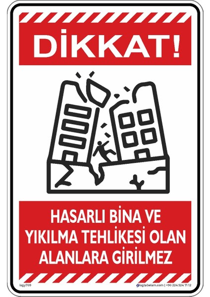 Hasarlı Binalara ve Yıkılma Tehlikesi Olan Alanlara Girilmez