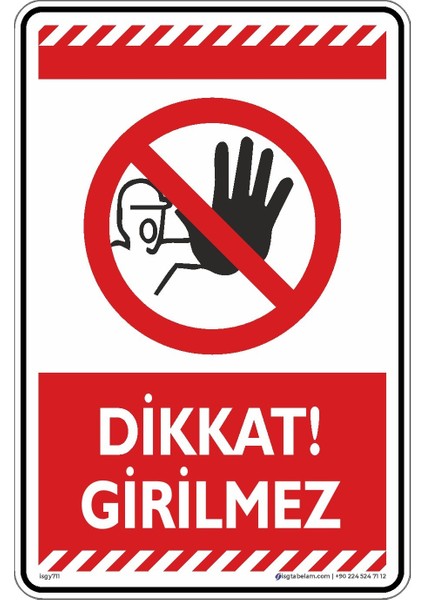 Dikkat Girilmez/25x35cm/dekota