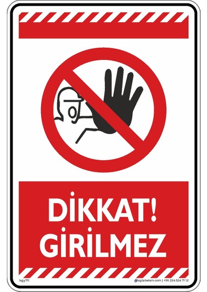 Dikkat Girilmez