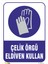 Çelik Örgü Eldiven Kullan Levhası 1