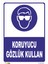 Koruyucu Gözlük Kullan Levhası 1