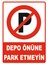 Depo Önüne Park Etmeyin Levhası 1