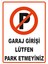 Garaj Girişi Lütfen Park Etmeyiniz Levhası 1