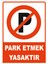 Park Etmek Yasaktır Levhası 1