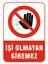 Işi Olmayan Giremez Levhası 1