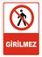 Girilmez Levhası 1