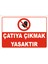 Çatıya Çıkmak Yasaktır Levhası Ytr 021 1