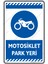 Motosiklet Park Yeri/25x35cm/Etiket 1