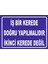 Iş Bir Kerede Doğru Yapılmalıdır 25X35 cm Sticker 1