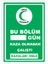 Bu Bölüm .. Gündür Kaza Olmadan Çalıştı Levhası 15X21 cm Dekota 3 mm 1