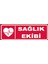 Sağlık Ekibi Levhası 10X30 Sticker 1