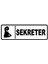Sekreter Levhası 10X30 Sticker 1