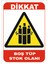 Boş Tüp Stok Alanı Levhası 15X21 cm Sticker 1