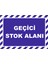 Geçici Stok Alanı Levhası 15X21 cm Sticker 1