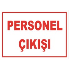 Vizyon Trafik Personel Çıkışı Levhası