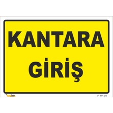 Vizyon Trafik Kantara Giriş Levhası