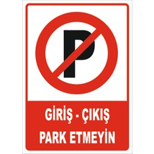 Vizyon Trafik Giriş - Çıkış Park Etmeyin Levhası