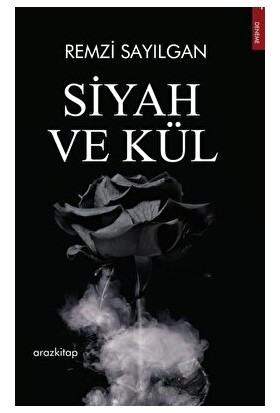 Siyah ve Kül