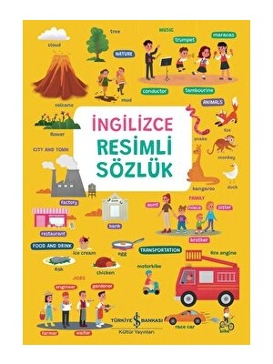 İş Bankası Kültür Yayınları Elçin Kuzucu İngilizce Resimli Sözlük 3-5 Yaş Çocuklar için Eğlenceli