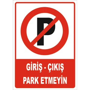 Vizyon Trafik Giriş - Çıkış Park Etmeyin Levhası