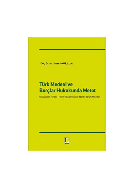Türk Medeni ve Borçlar Hukukunda Metot