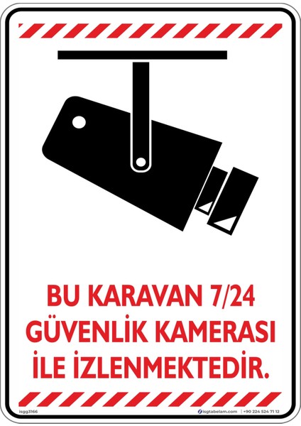 Bu Karavan 7/24 Güvenlik Kamerası İle İzlenmektedir./25x35cm/Etiket