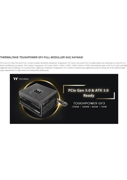 Toughpower Gf 3 1000W 80+ Gold Pcıe Gen 5.0 Atx 3.0 Full Modüler 140MM Fanlı Psu fiyatları