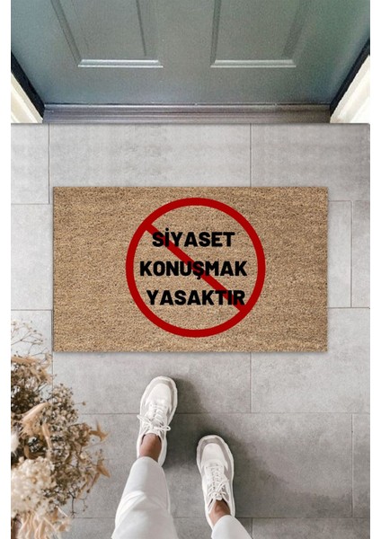Modern Dijital Baskı - Siyaset Konuşmak Yasaktır - Kapı Önü Paspası