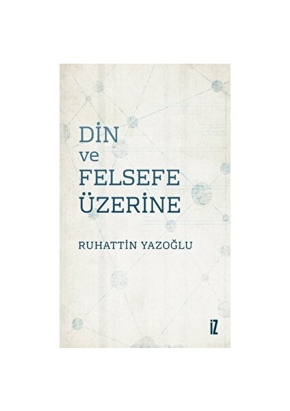Din ve Felsefe Üzerine