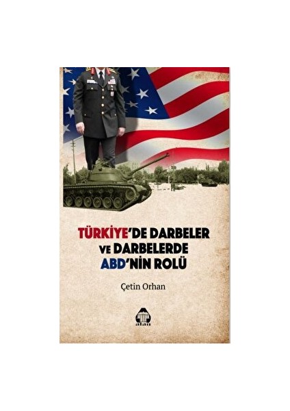 Türkiye'de Darbeler ve Darbelerde Abd'nin Rolü