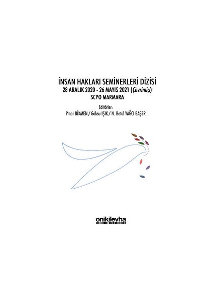 Insan Hakları Seminerleri Dizisi 28 Aralık 2020-26 Mayıs 2021 (Çevrimiçi) Scpo Marmara
