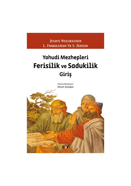 Yahudi Mezhepleri Ferisilik ve Sadukilik Giriş