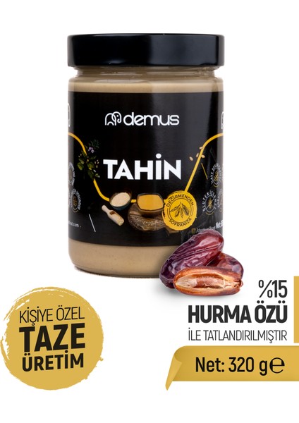 Kişiye Özel Doğal Üretim - Demus Tatlandırılmış (Hurma Özü ile %15) Tahin 320 gr