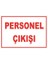 Personel Çıkışı Levhası 1