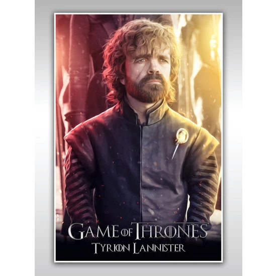 Game Of Thrones Poster 40X60CM Tyrion Lannister Afiş - Kalın Poster Kağıdı Dijital Baskı