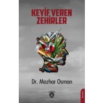 Dorlion Yayınları Mazhar Osman'ın Keyif Veren Zehirler Kitabı: 224 Sayfa Türkçe Bilimsel İnceleme