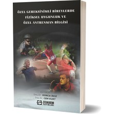 Özel Gereksinimli Bireylerde Fiziksel Uygunluk ve Özel Antrenman Bilgisi-Gonca Ince – Cem Kurt
