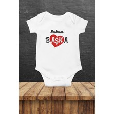 Hediyenza Babam Başka Özel Tasarım Bebek Zıbın Pamuklu Çıtçıtlı Body