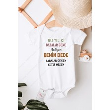 Hediyenza Bu Yılki Babalar Günü Hediyen Benim Dede Özel Tasarım Bebek Zıbın Pamuklu Çıtçıtlı Body