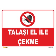 Vizyon Trafik Talaşı El Ile Çekme Levhası 15X21 cm Sticker