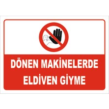 Vizyon Trafik Dönen Makinelerde Eldiven Giyme Levhası 15X21 cm Galvaniz Saç 0,4 mm