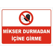 Vizyon Trafik Mikser Durmadan Içine Girme Levhası 15X21 cm Sticker