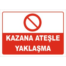 Vizyon Trafik Kazana Ateşle Yaklaşma Levhası 15X21 cm Galvaniz Saç 0,4 mm