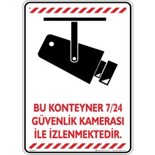 İsg Tabelam 25x35cm/kompozit/Bu Konteyner 7/24 Güvenlik Kamerası ile İzlenmektedir/v1