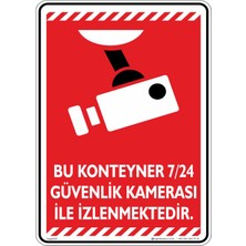 İsg Tabelam 25x35cm/kompozit/Bu Konteyner 7/24 Güvenlik Kamerası ile İzlenmektedir