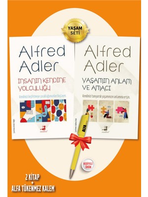 Insanın Kendine Yolculuğu - Yaşamın Anlam ve Amacı - Alfred Adler + 2'li Set Alfa Kalem