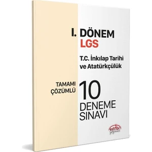 Editör Yayınları 8. Sınıf LGS T.C. Inkılap Tarihi ve Atatürkçülük 1. Dönem 10 Deneme
