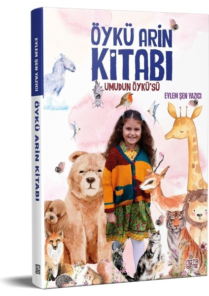 Öykü Arin Kitabı -Umudun Öyküsü - Eylem Şen Yazıcı